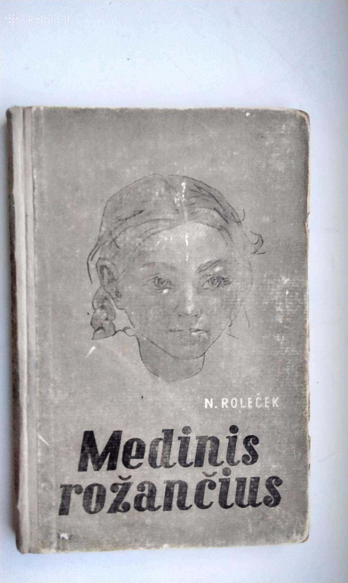 N. Roleček. Medinis rožančius. 1955 m. leid