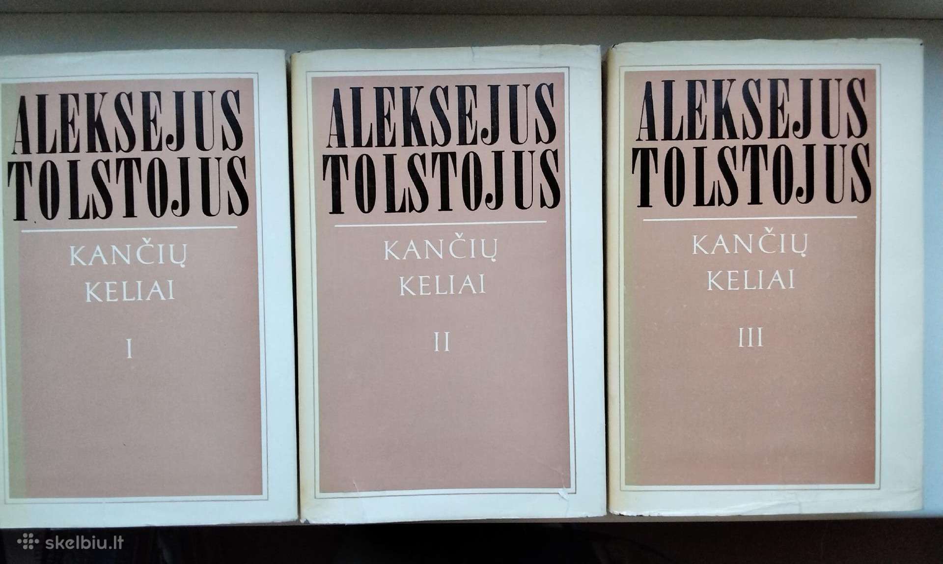 A. Tolstojus. Kančių keliai. 1,2,3 tomai. 1984 m.