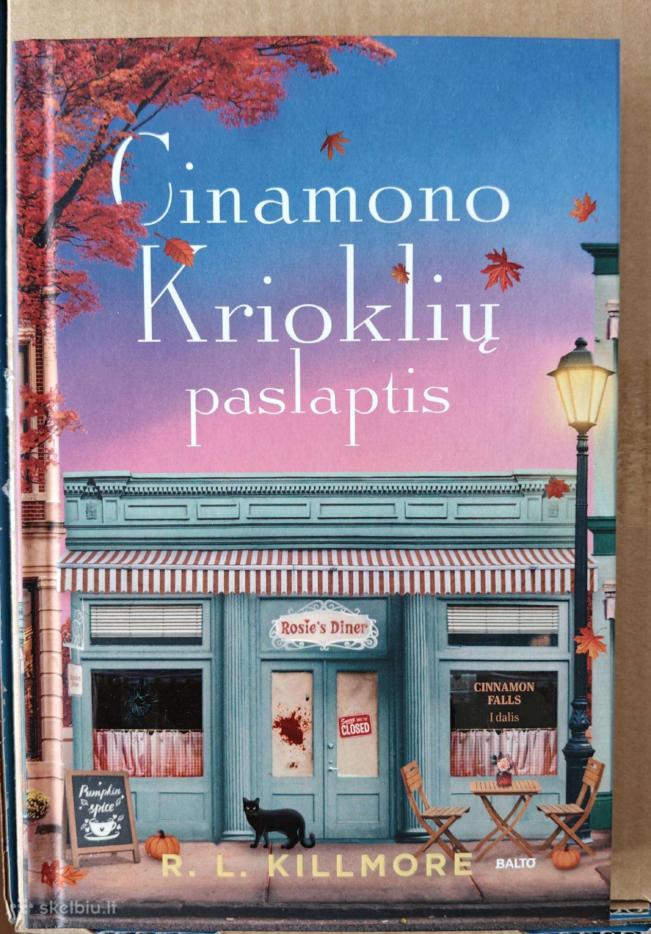 Knyga. R.l. Killmore. Cinamono krioklių paslaptis