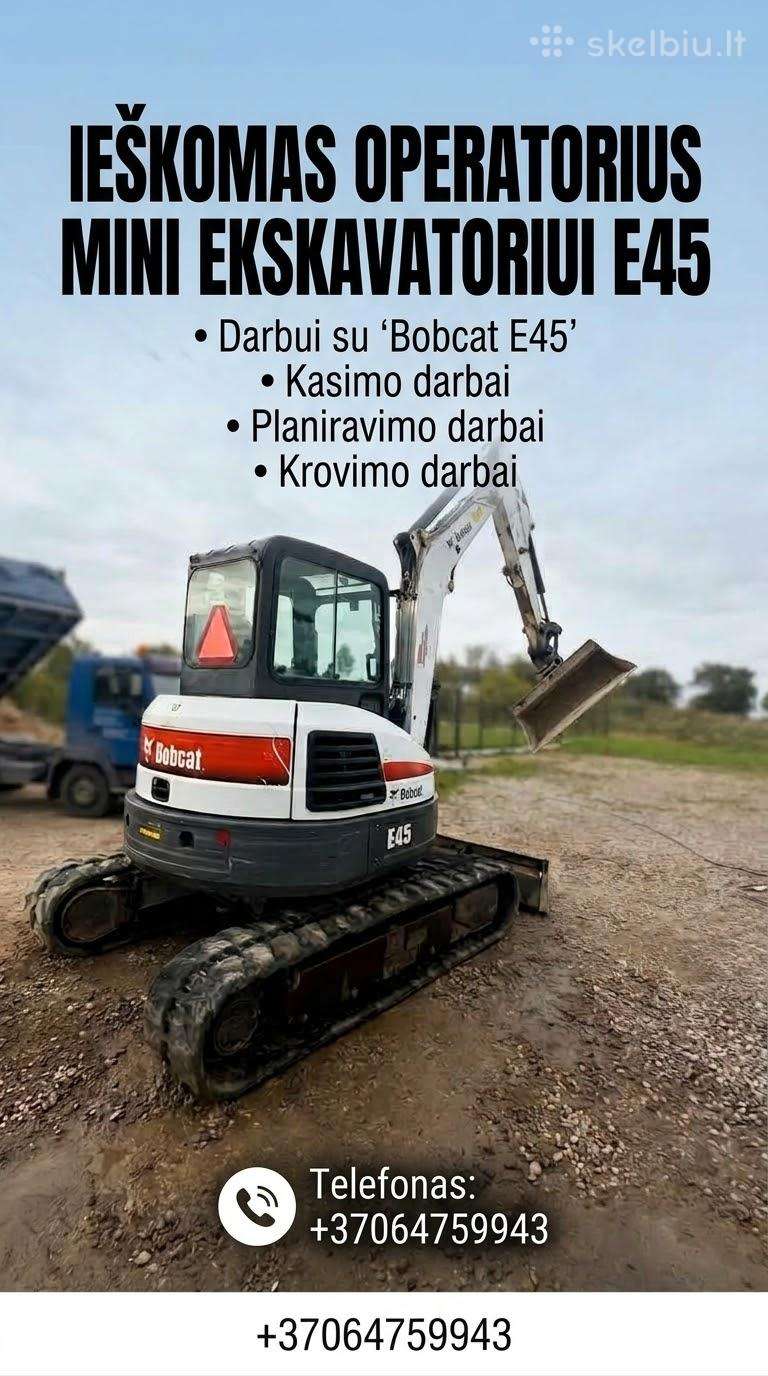 Ieskomas Operatorius Mini Ekskovatoriui Bobcat E45
