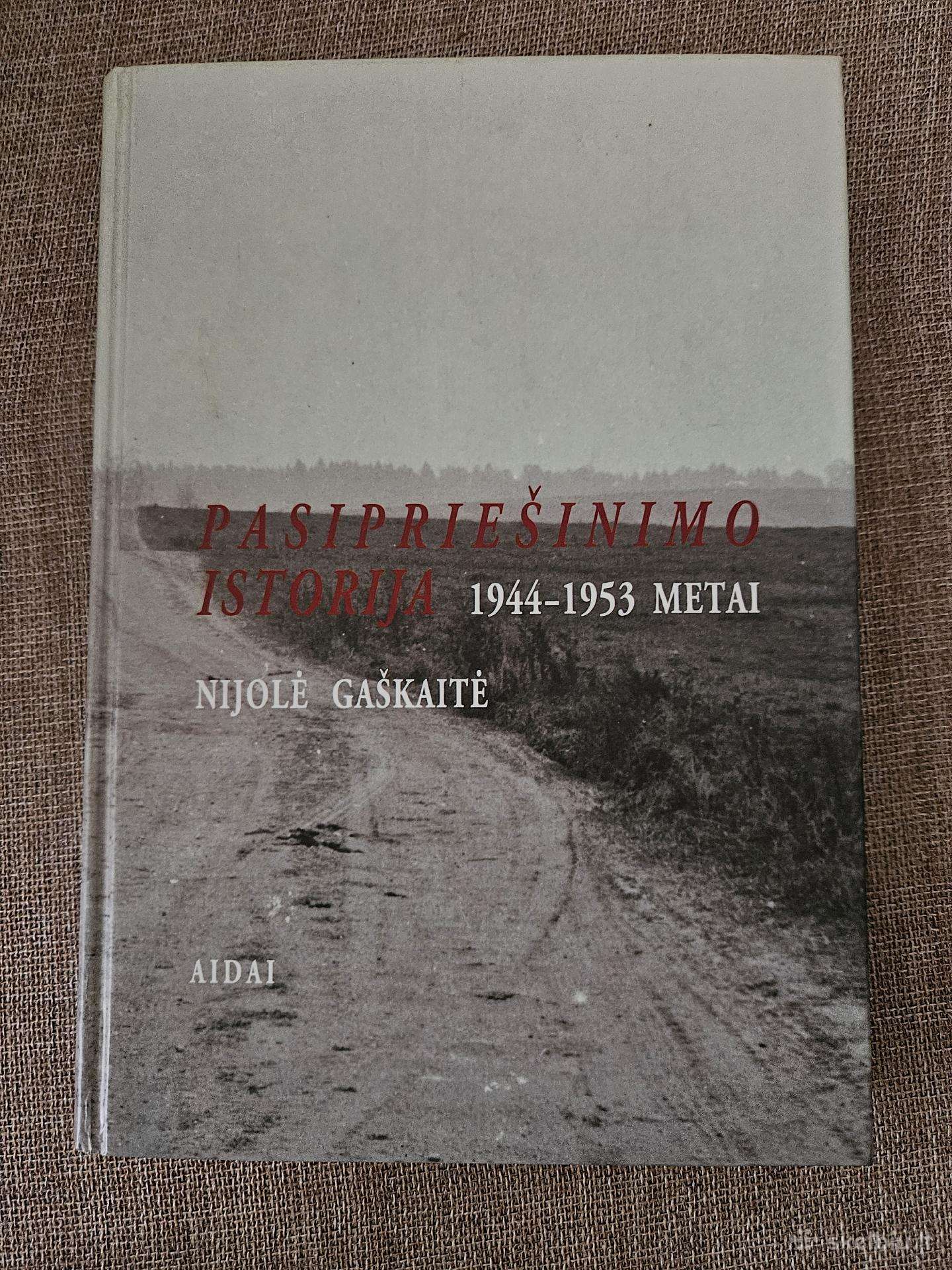 Knyga. Pasipriešinimo istorija 1944-1953 metai