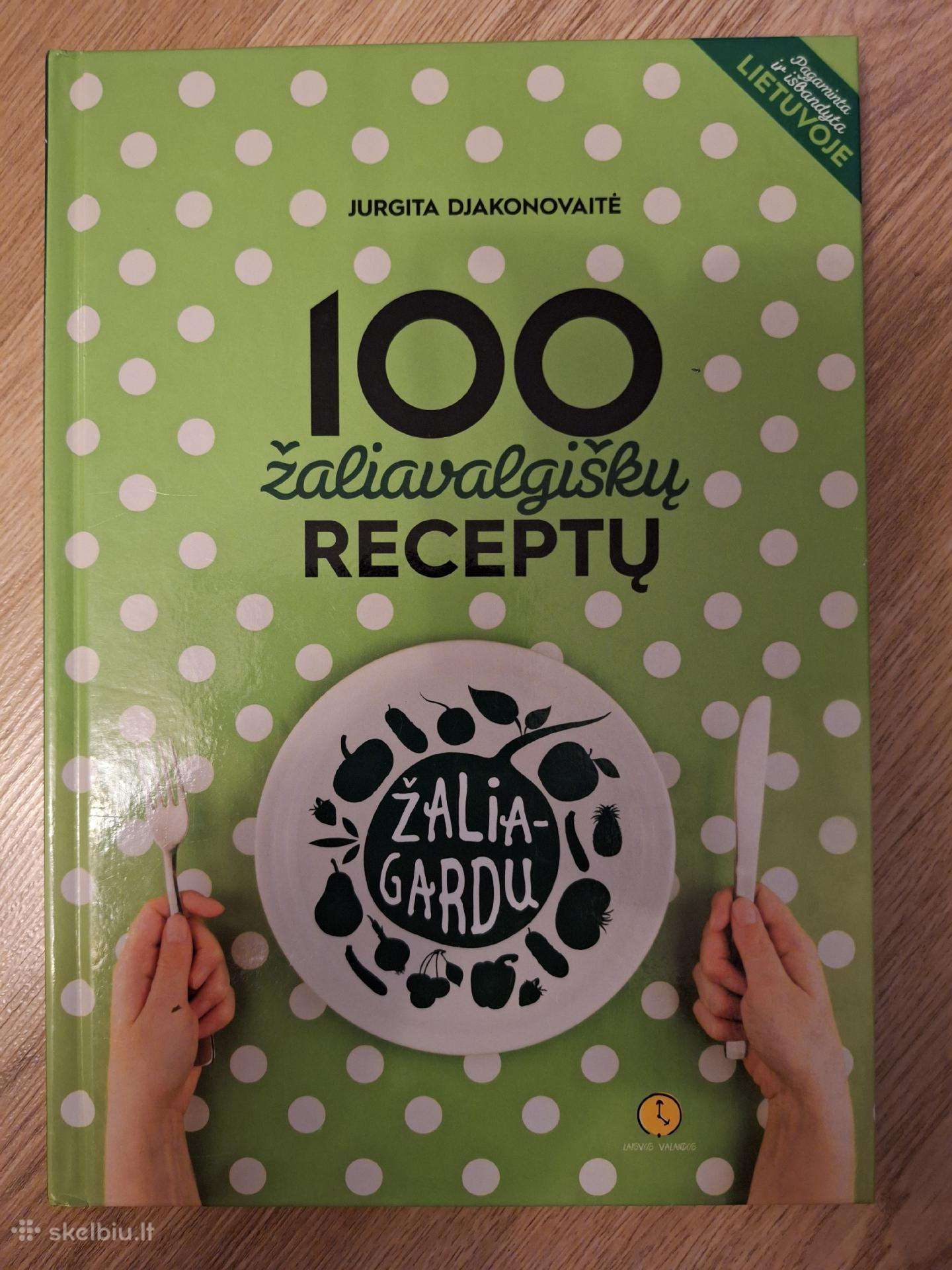 100 žaliavalgiškų receptų