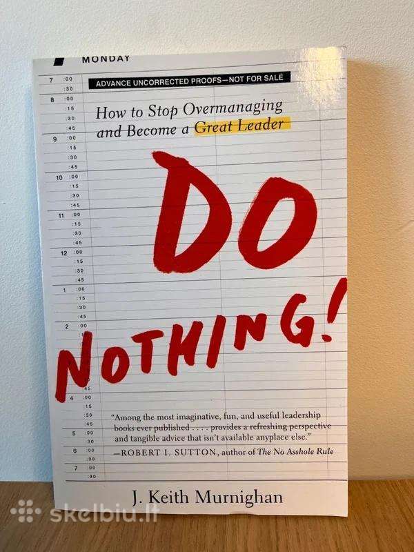 Do Nothing! – J. Keith Murnighan