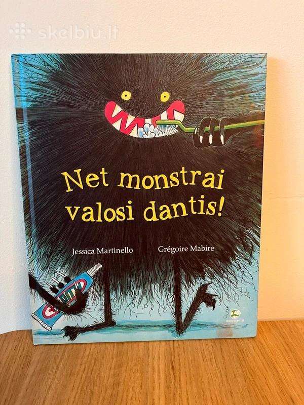 Knyga: Net monstrai valosi dantis!, 2018