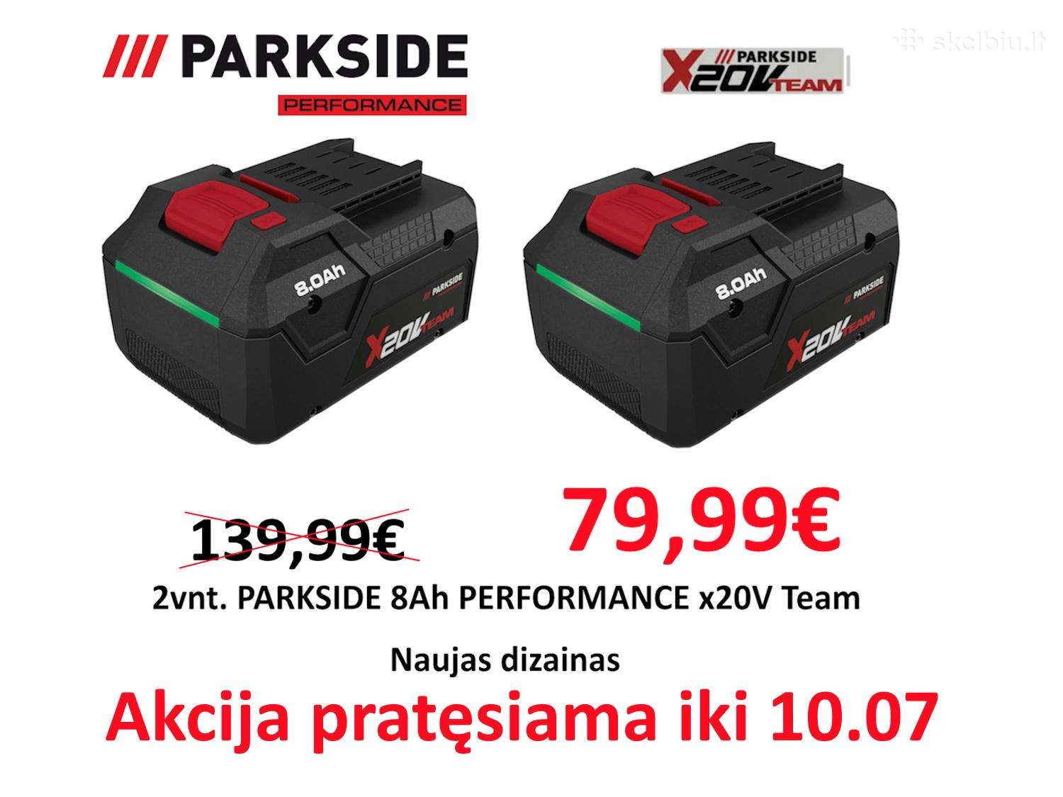 2vnt. Parkside 8ah Performance naujo dizaino