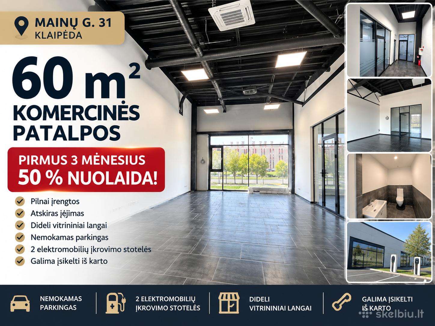 60 m² komercinės patalpos– pirmus 3 mėn. 50% nuol
