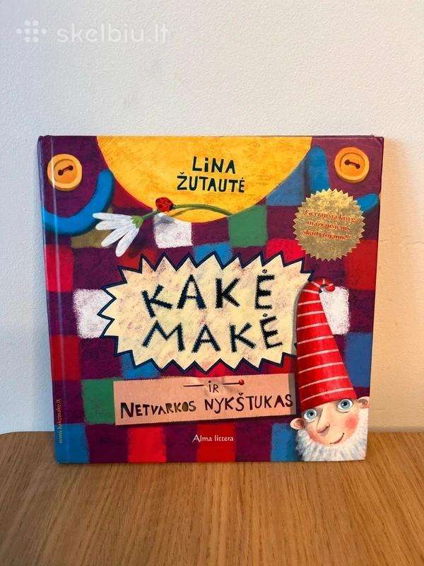 Knyga: Kakė Makė ir Netvarkos nykštukas