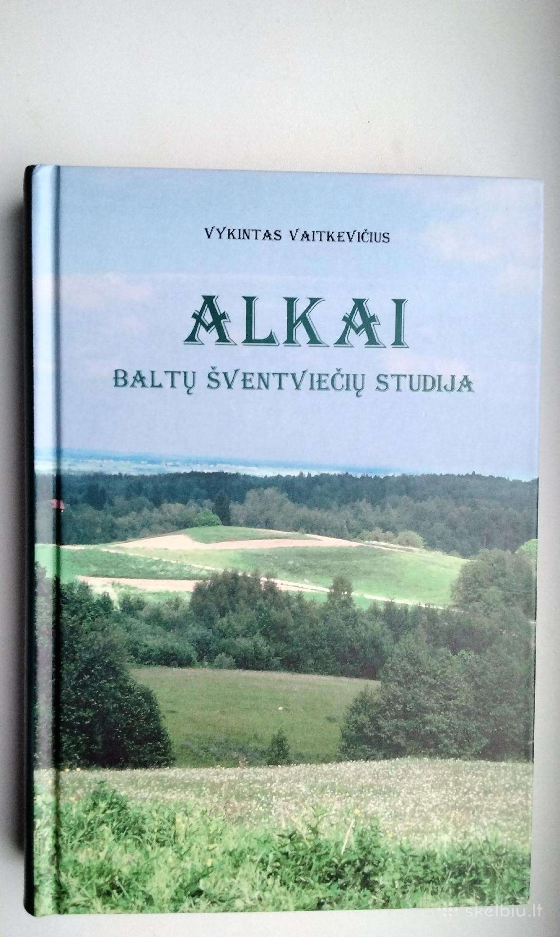 V. Vaitkevičius. Alkai. Baltų šventviečių studija