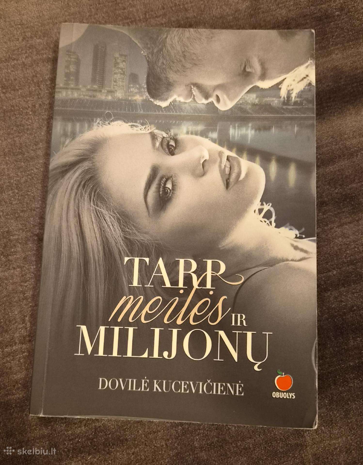 Knyga. Tarp meilės ir milijonų