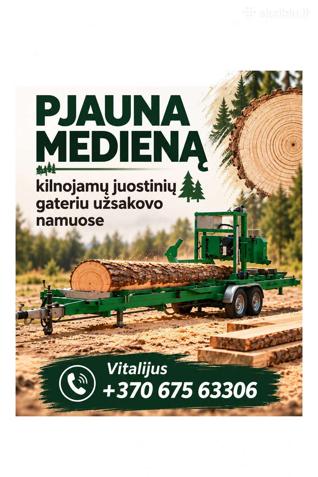 Pjauna mediena mobiliu/kilnojamu gateriu