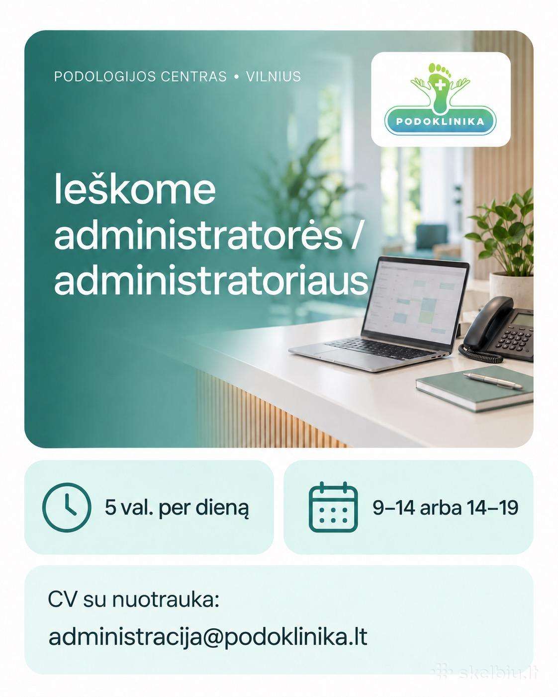 Podoklinika Ieško Administratorės (-iaus)