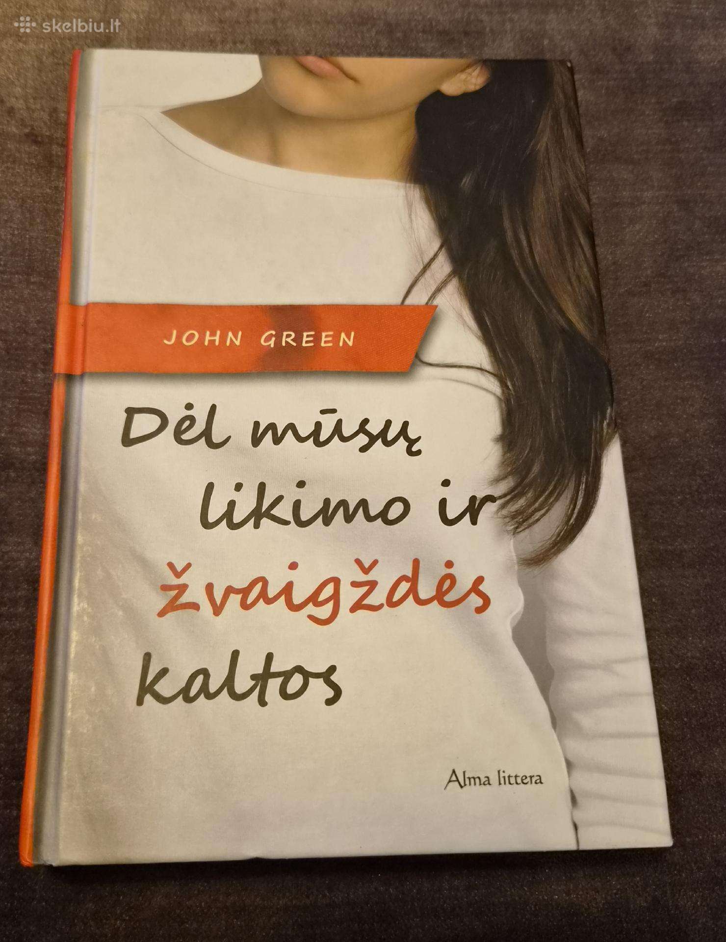Knyga. Dėl mūsų likimo ir žvaigždės kaltos
