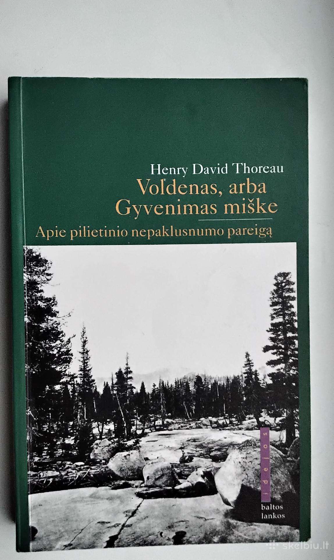 Thoreau. Voldenas, arba gyvenimas miške