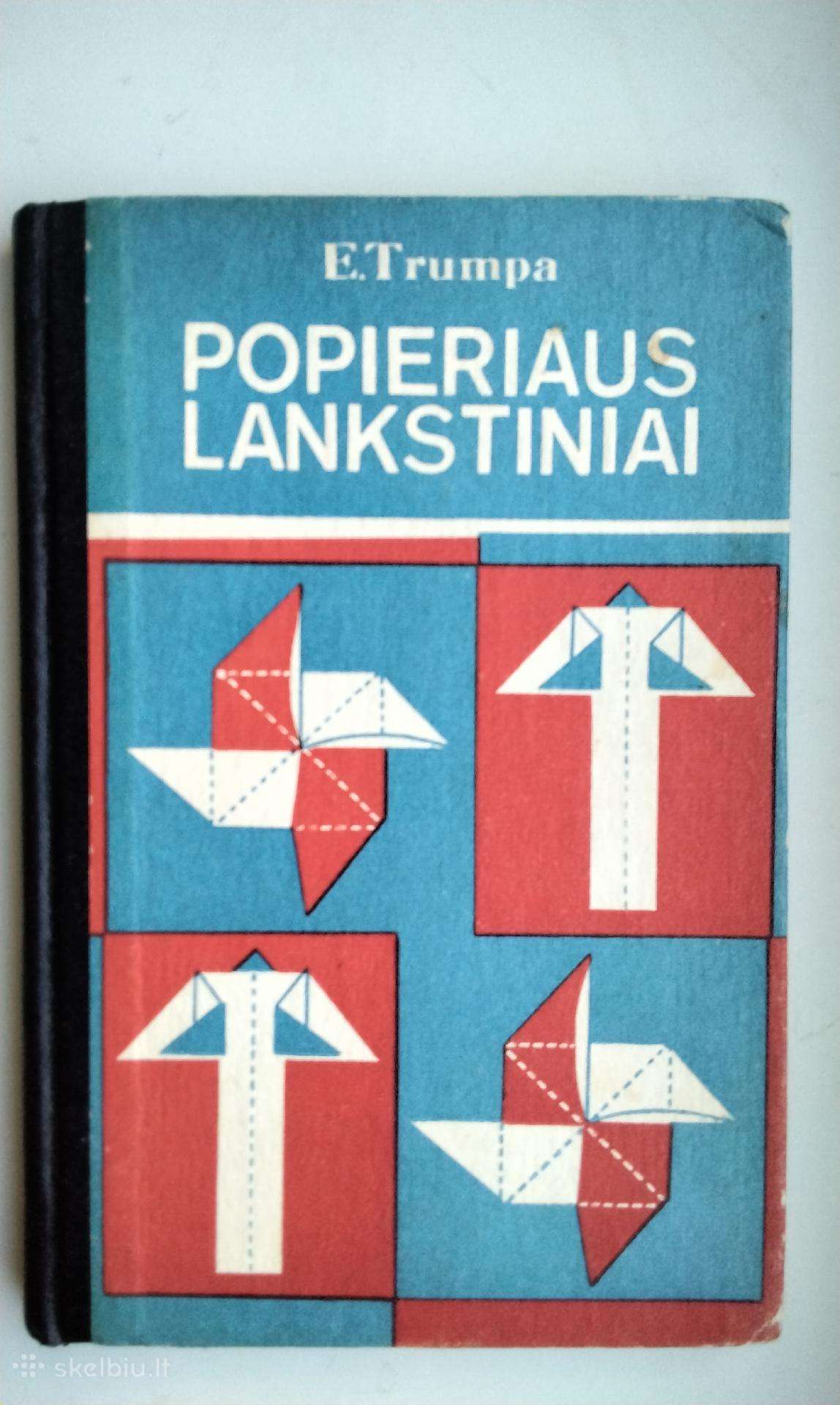E. Trumpa. Popieriaus lankstiniai.