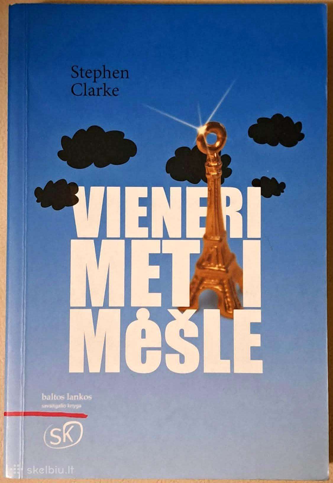 Vieneri metai mėšle. Stephen Clarke