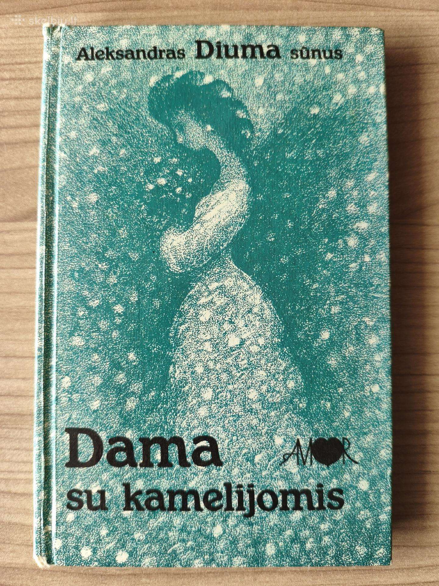 A. Diuma sūnus " Dama su kamelijomis"