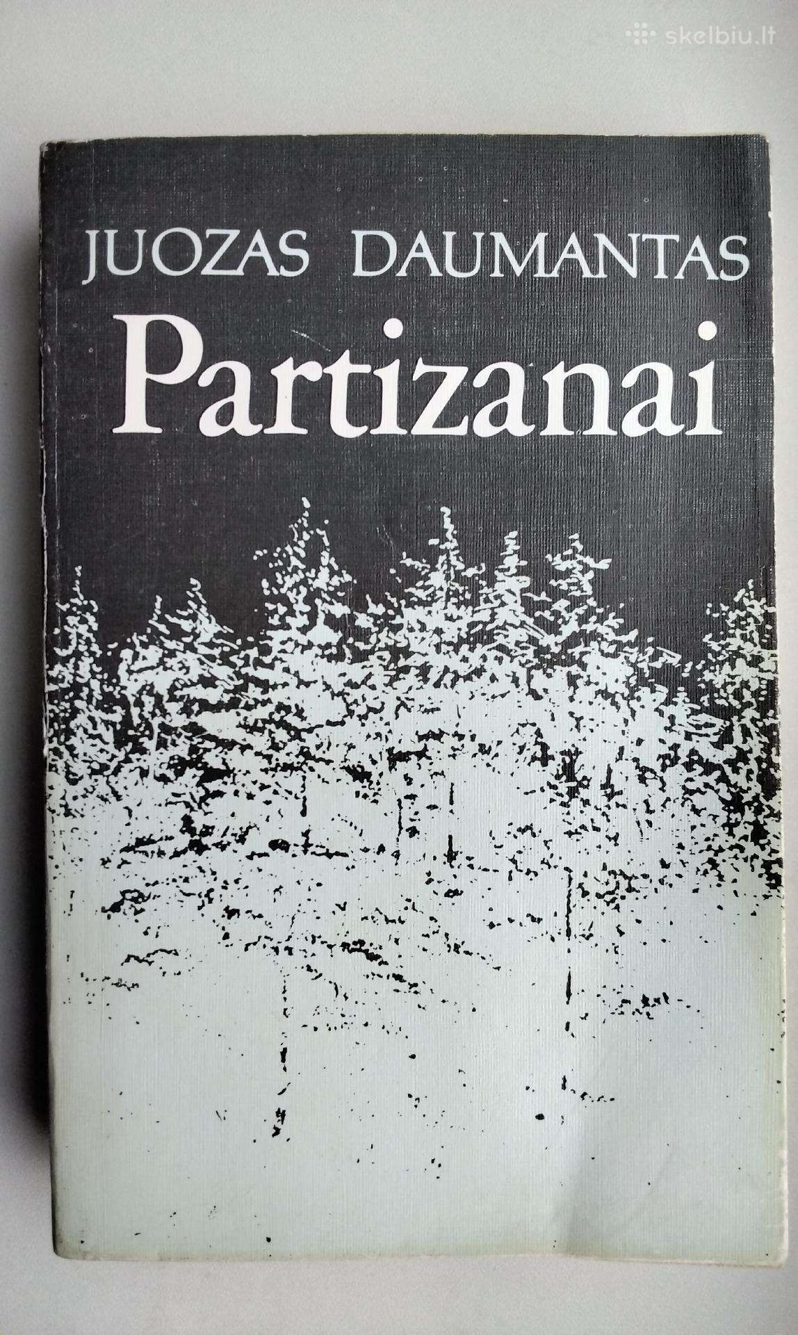 J. Daumantas. Partizanai. 1990 m. leid.