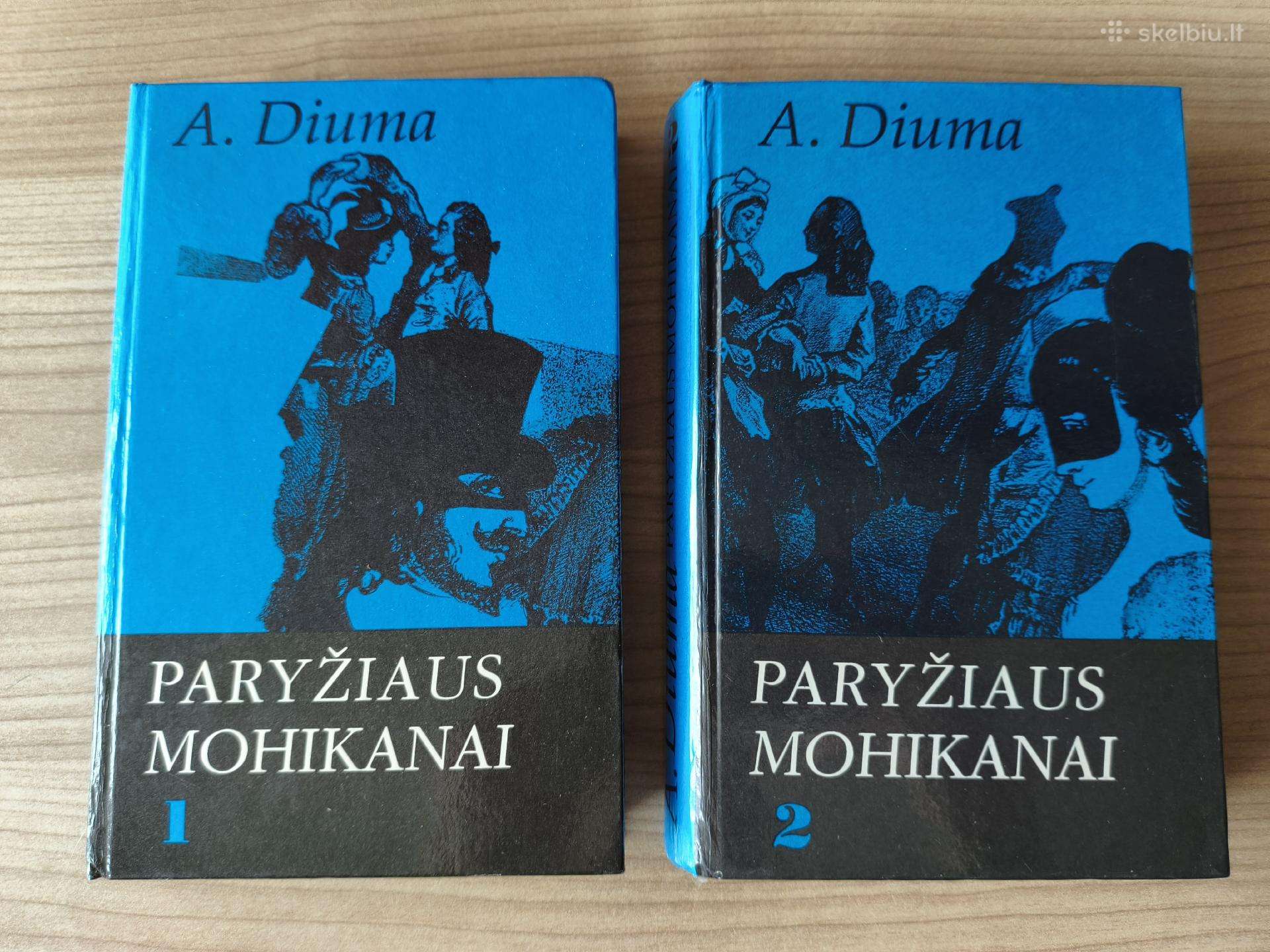 A. Diuma "Paryžiaus Mohikanai (2 knygos)"