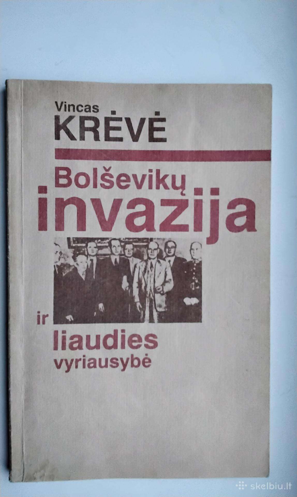 V. Krėvė. Bolševikų invazija ir liaudies vyriausyb