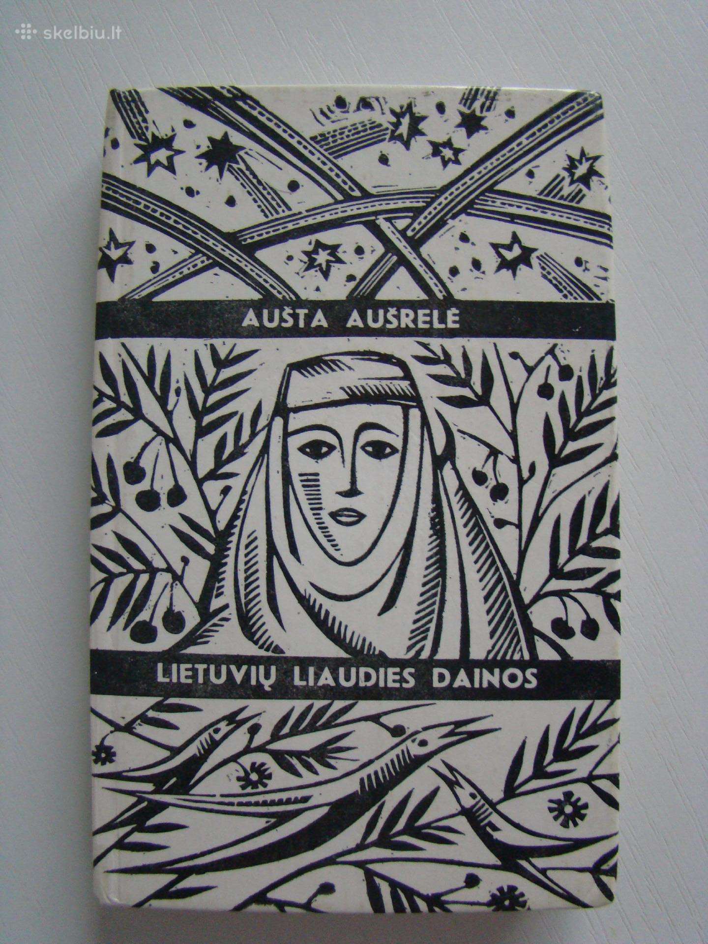 Aušta aušrelė. Lietuvių liaudies dainos.
