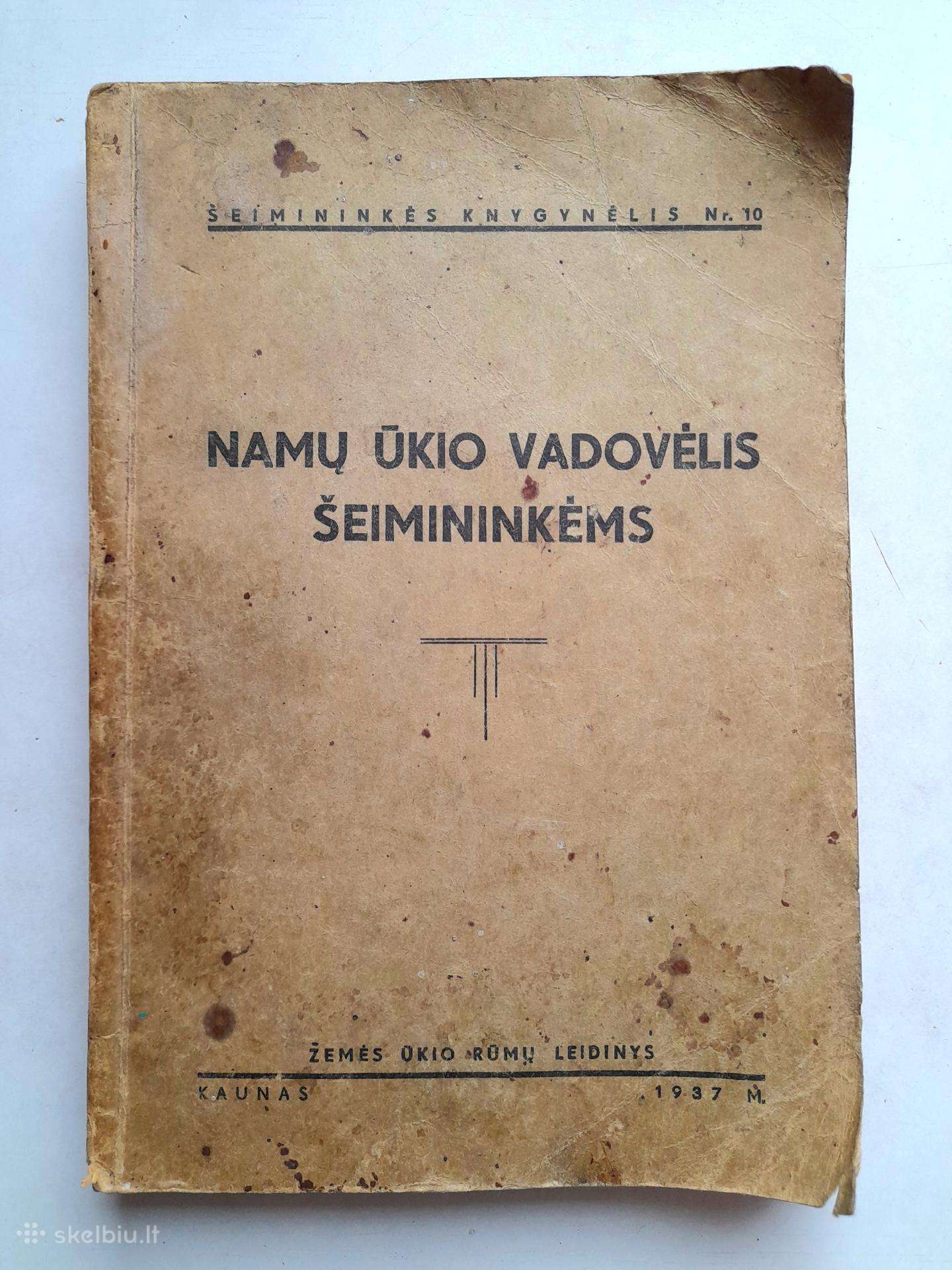 Šeimininkėms " Namų ūkio vadovėlis" 1937m.