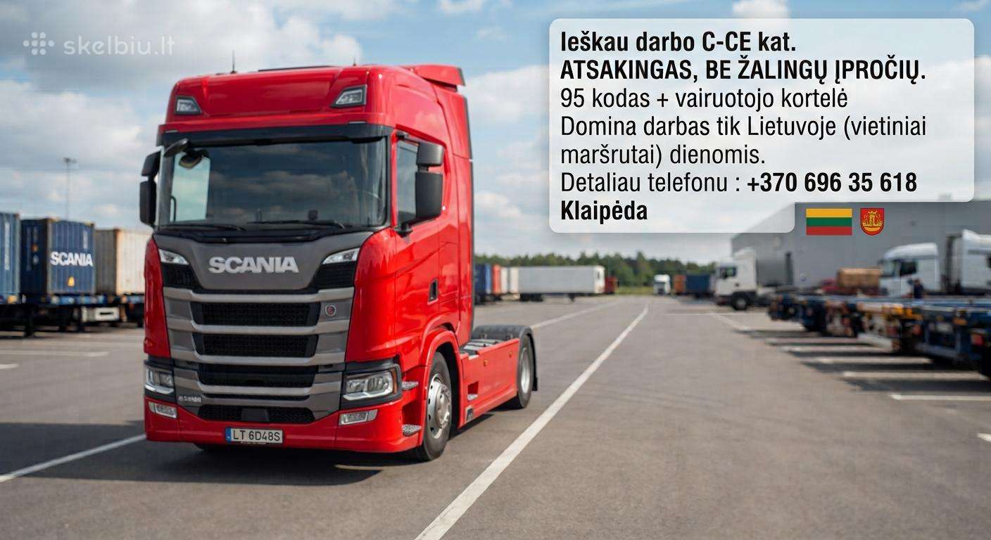 Ieškau C - CE kat. darbo po Lietuvą tik dienomis