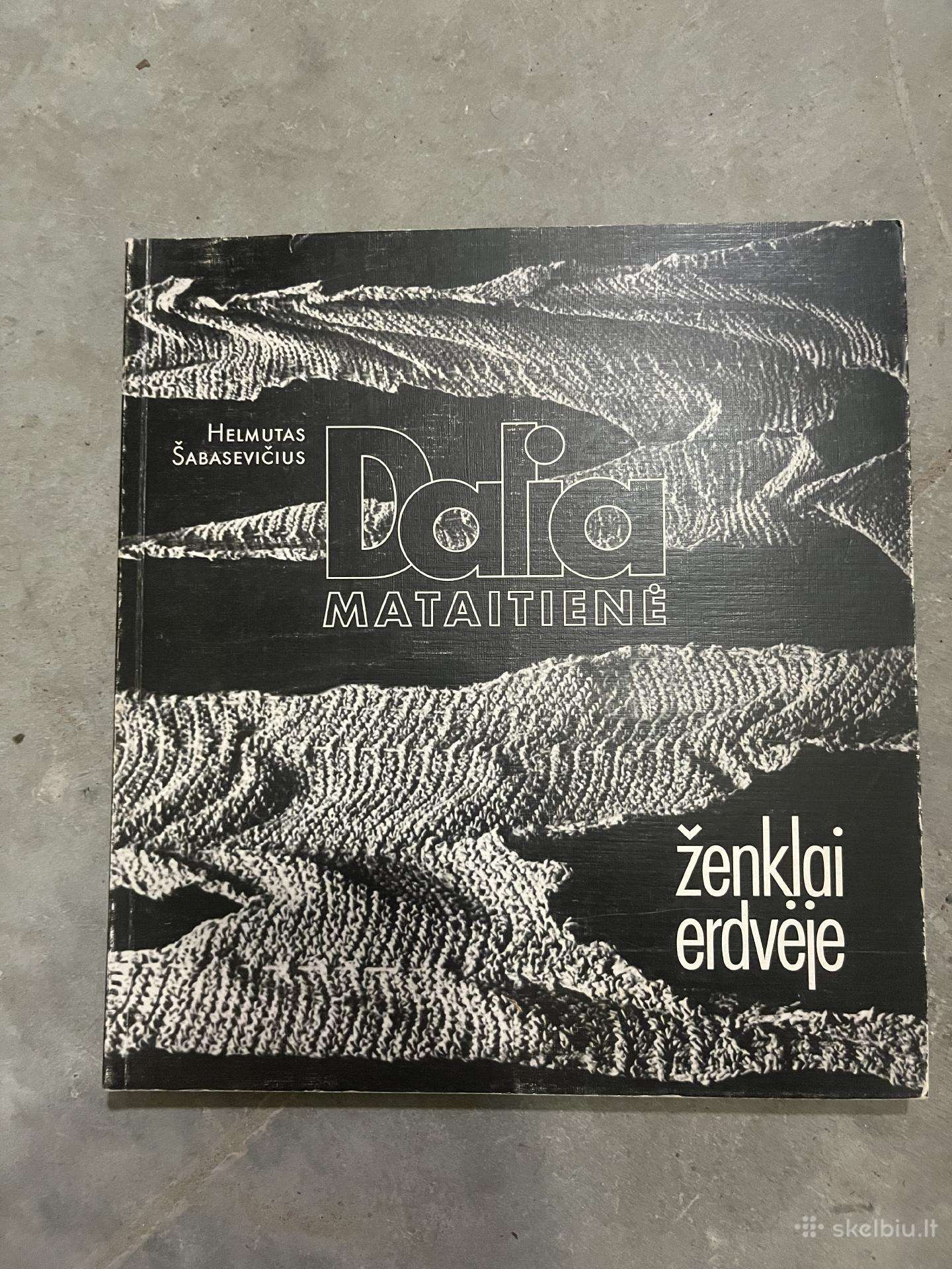 Dalia Mataitienė: ženklai erdvėje