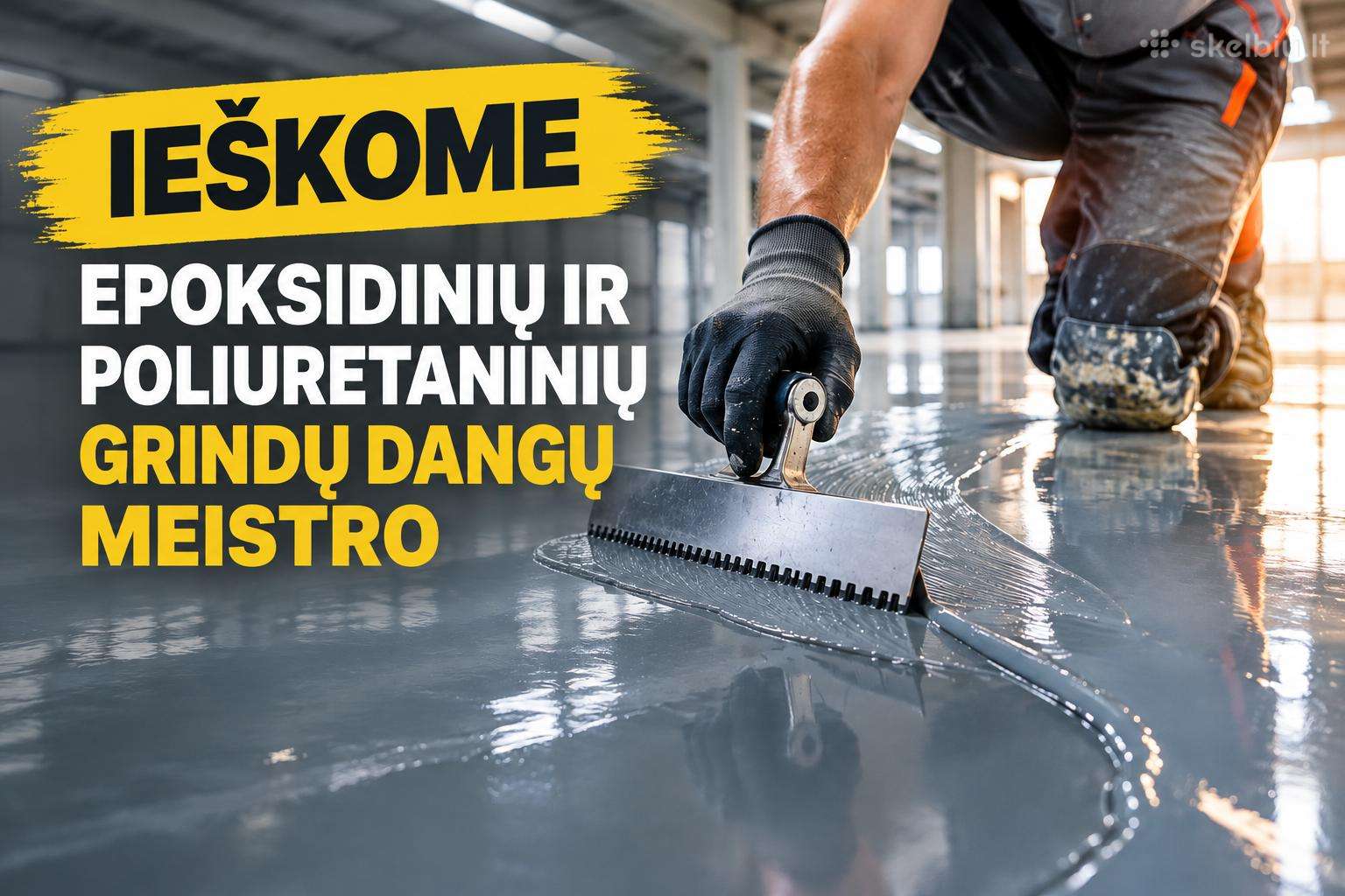Ieškomas epoksidinių ir kitų dangų meistras