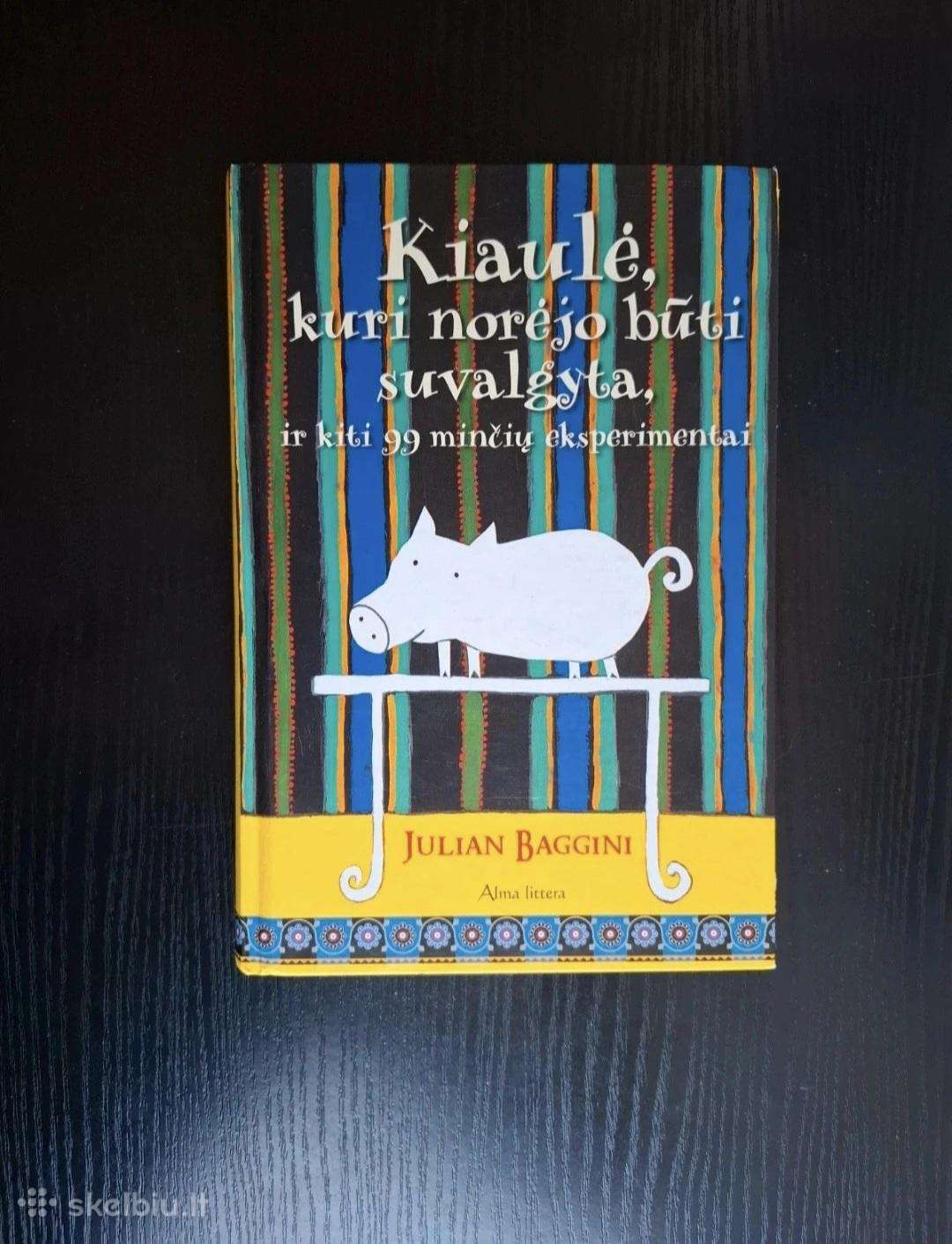Kiaulė, kuri norėjo būti suvalgyta