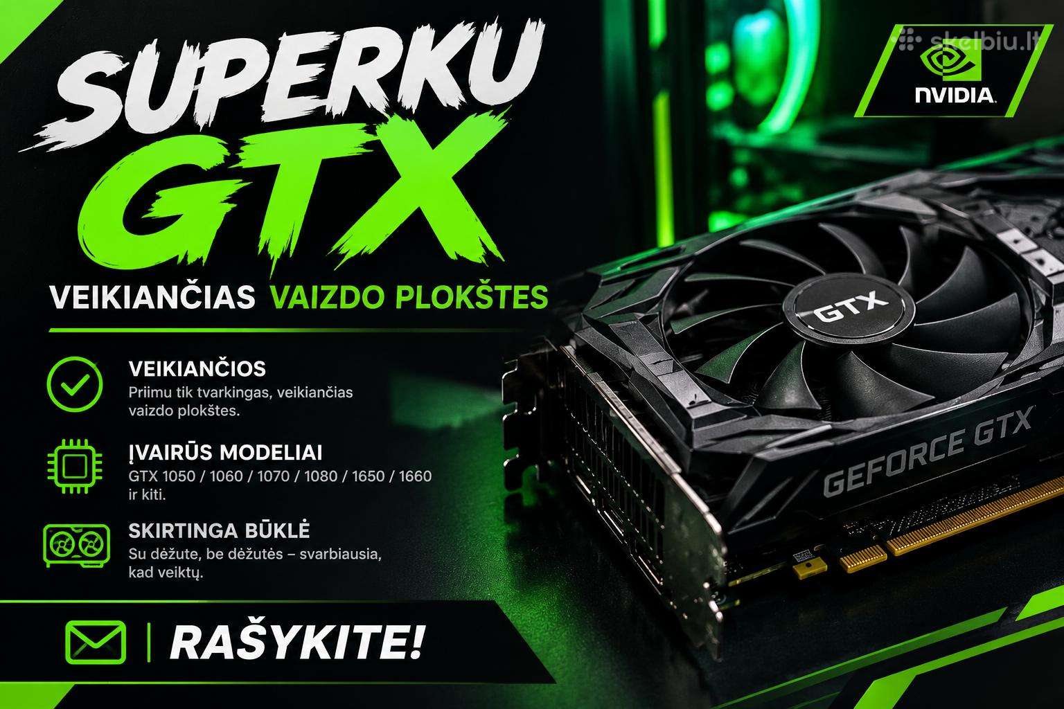Superku Gtx vaizdo plokštės