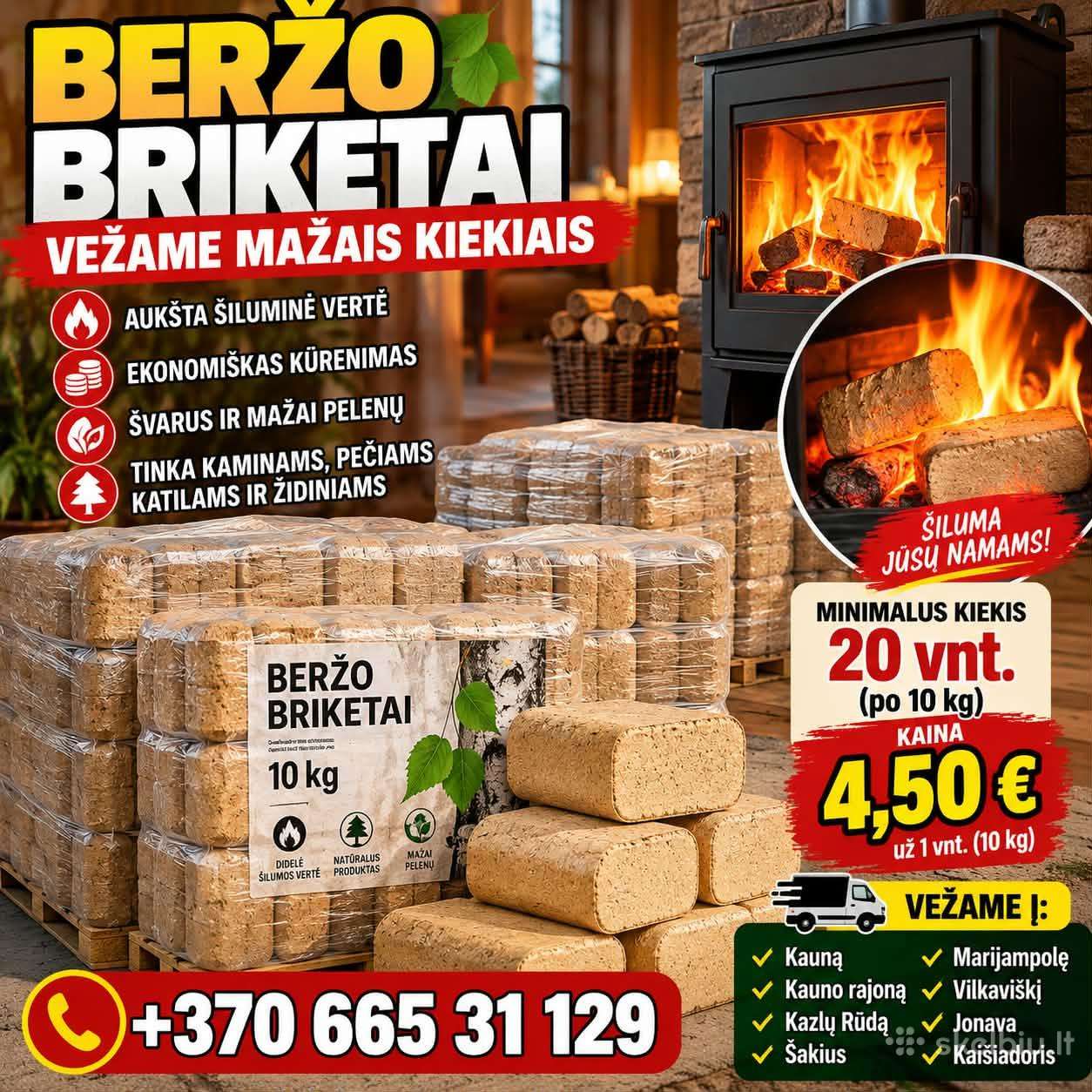 Briketai mažais kiekiais atvezame