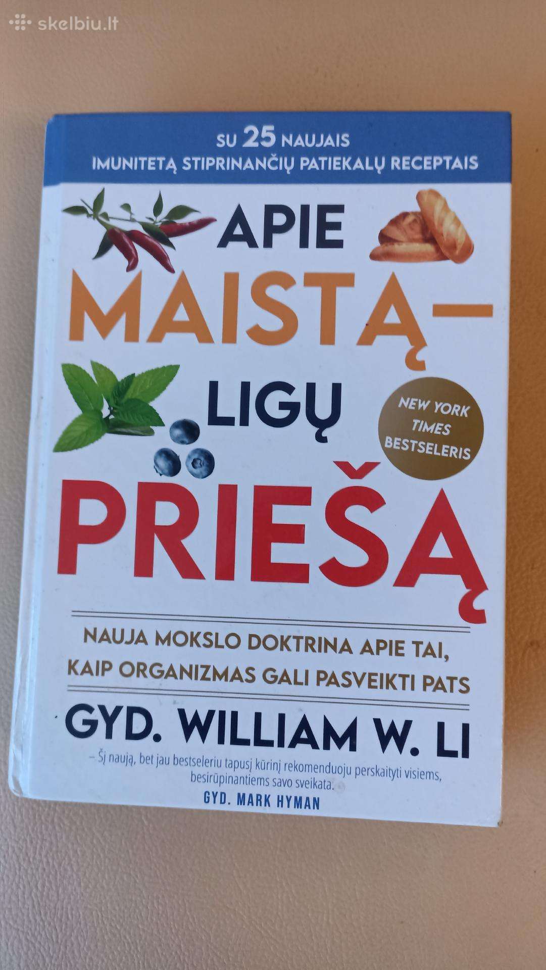 Knyga "Apie maistą - ligų priešą" - William W. Li