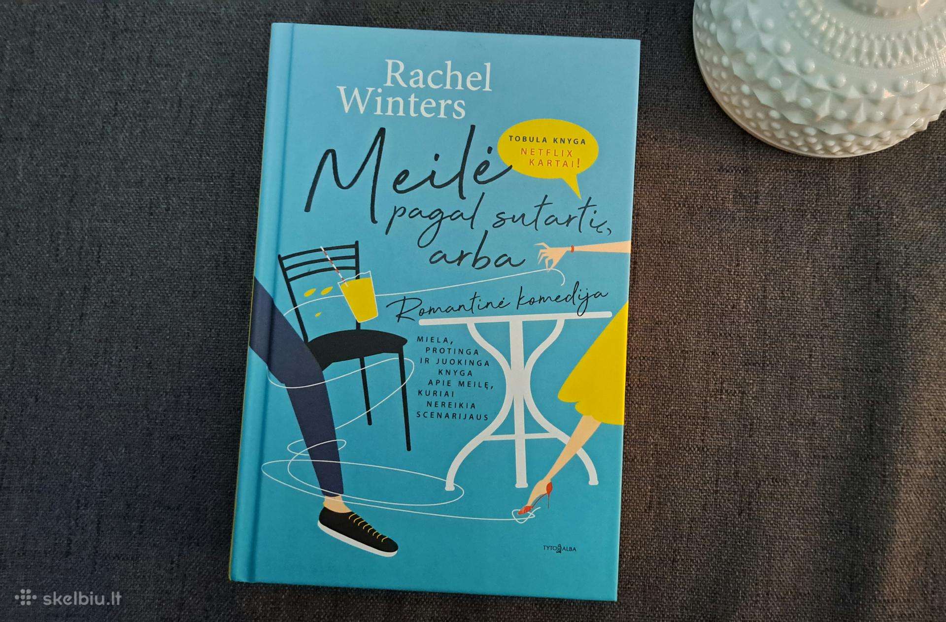 Knyga : Rachel Winters - " Meilė Pagal Sutarti.