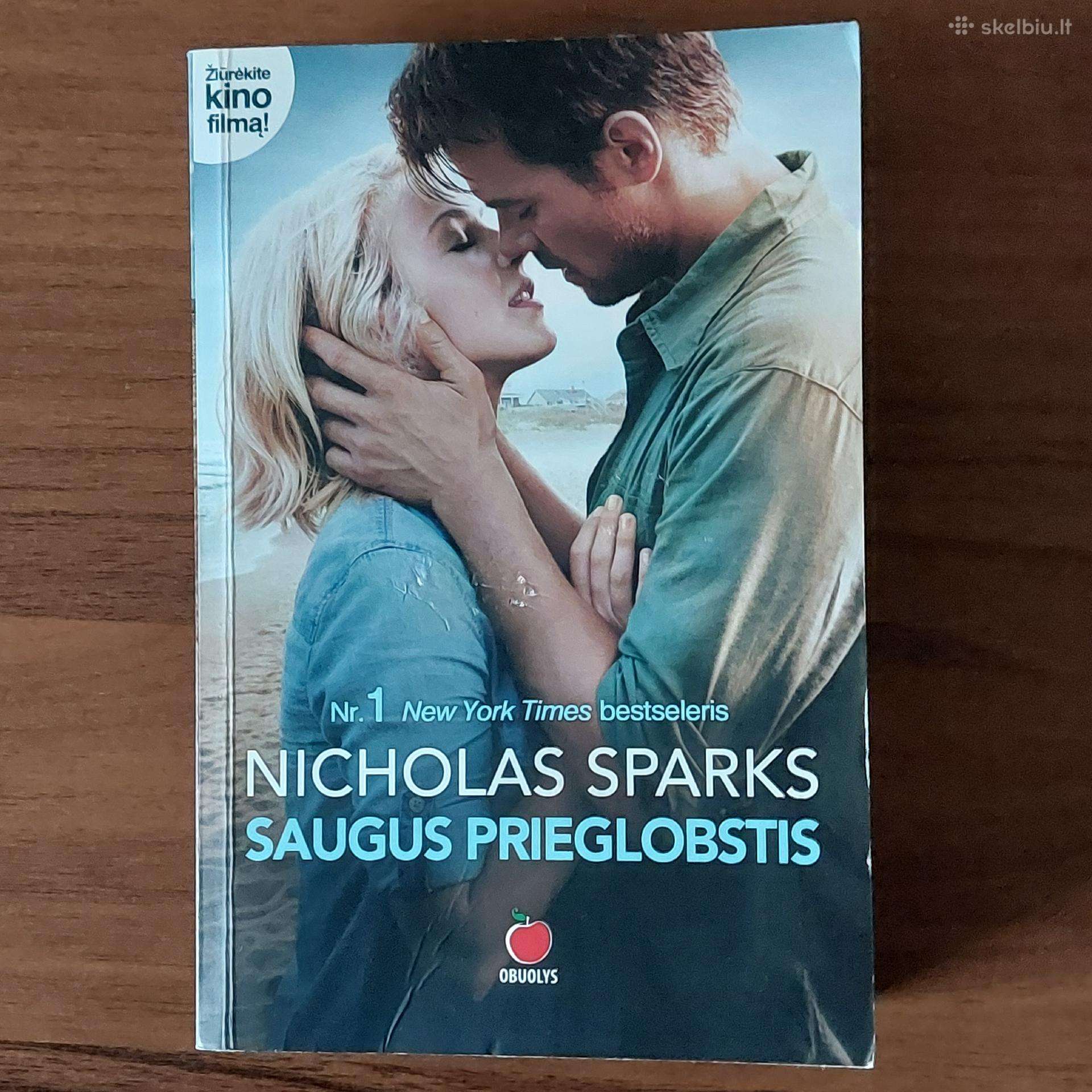 Nicholas Sparks - " Saugus prieglobstis ".