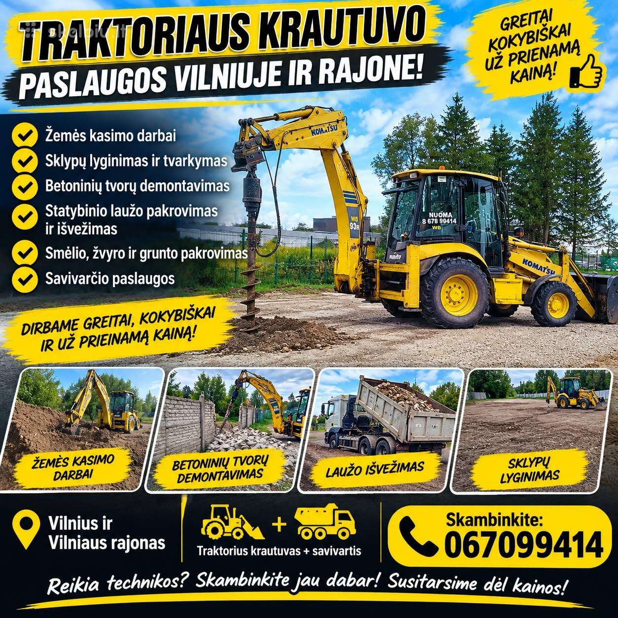 (Račioko) nuoma polių gręžimas Dirbame ir savaitg