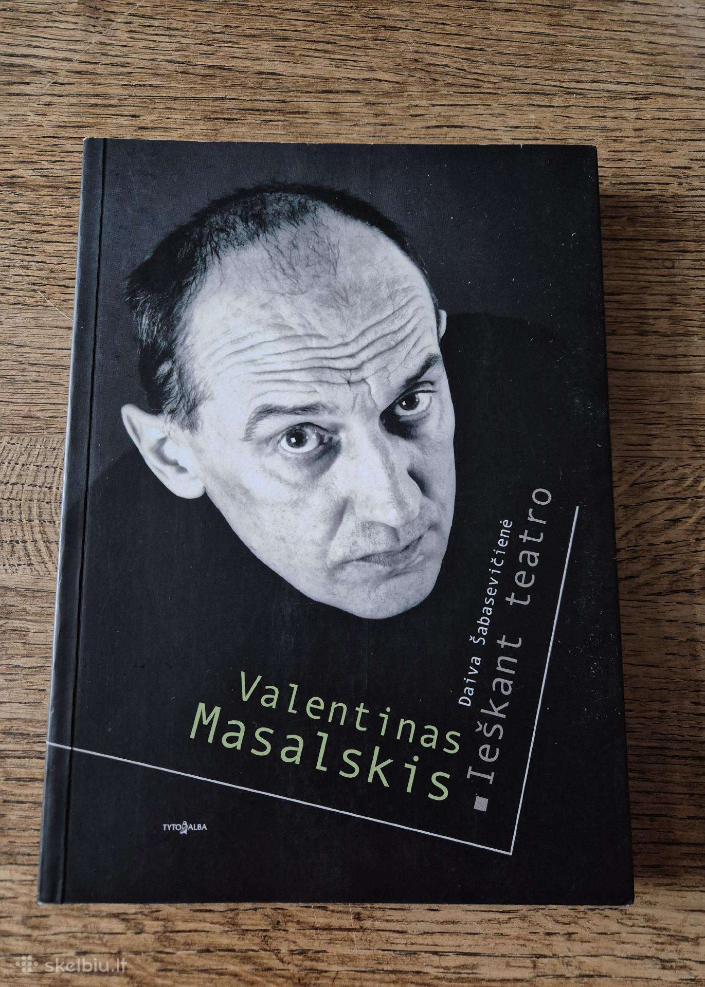 Valentinas Masalskis: ieškant teatro