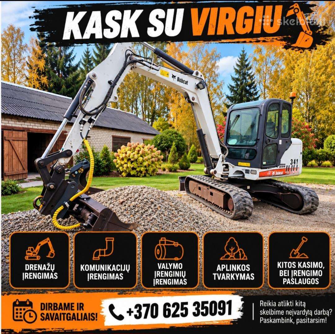 Kasimo darbai, drenažas, komunikacijos ir kt.