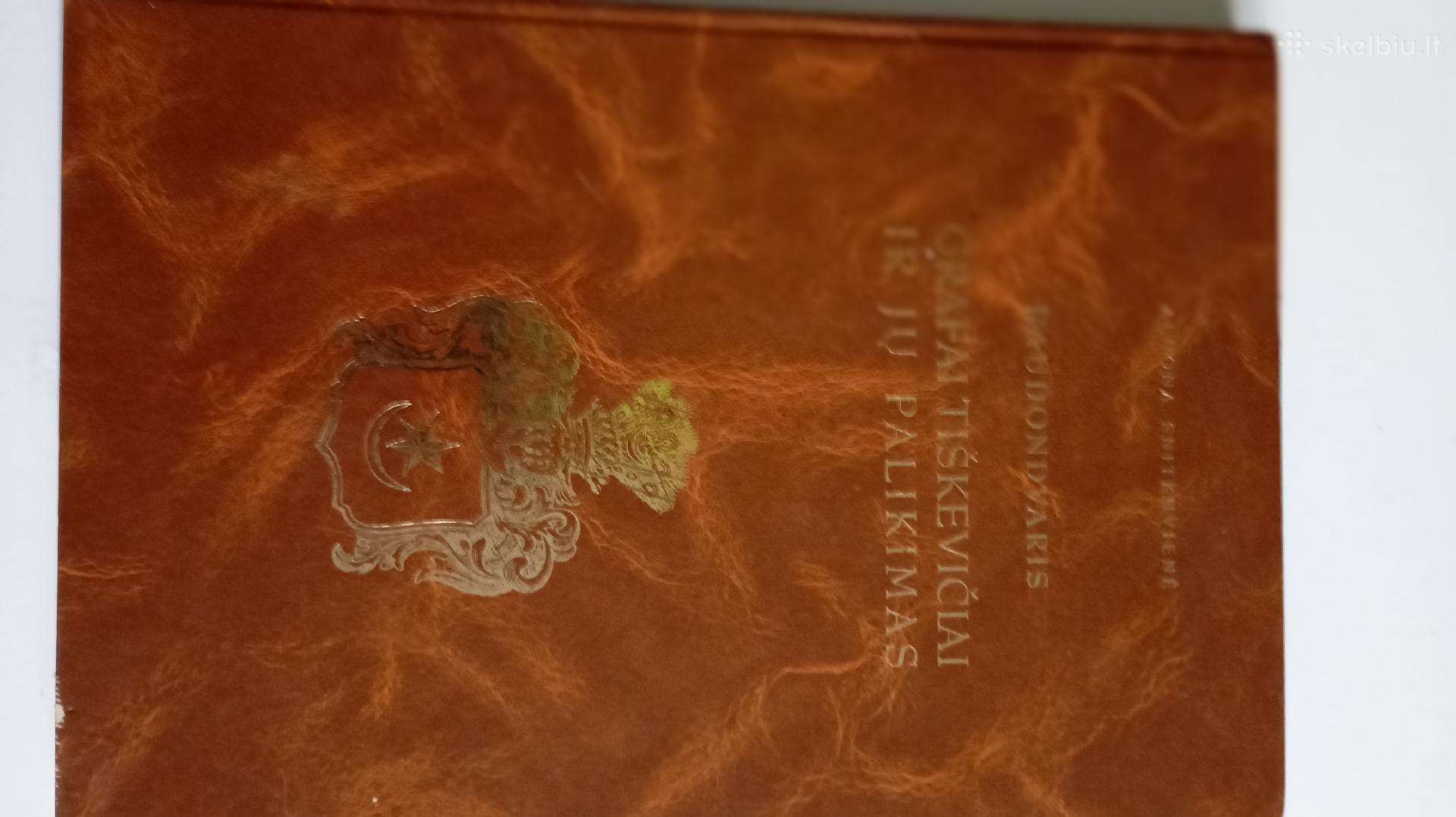Raudondvaris.grafai Tiškevičiai ir jų palikimas“,