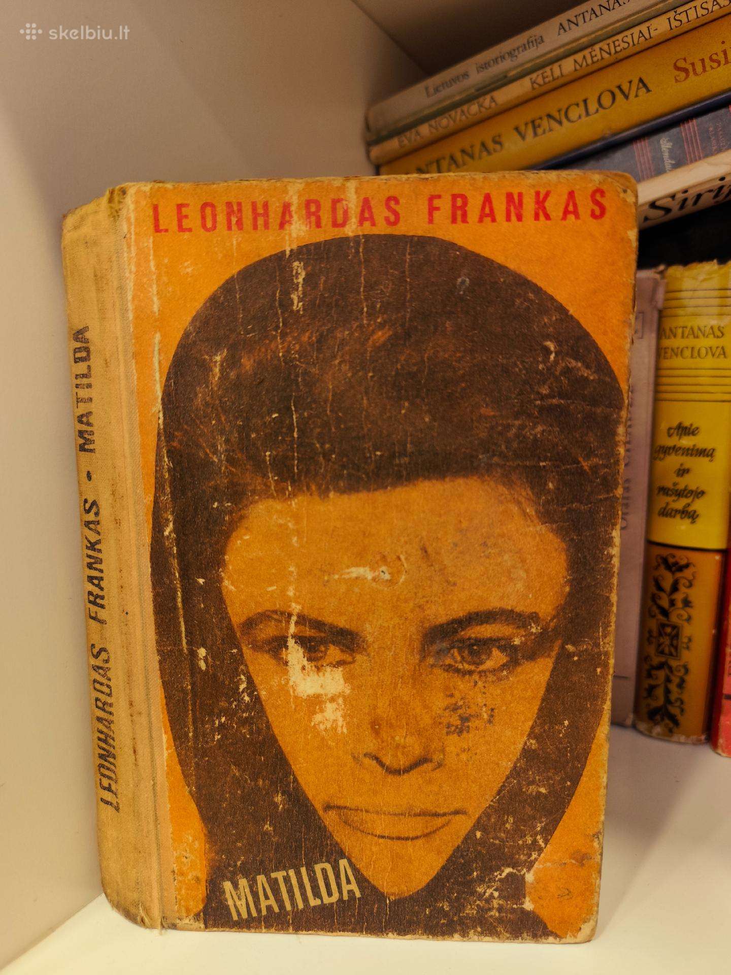 Leonhardas Frankas romanas „Matilda" 1968 m.