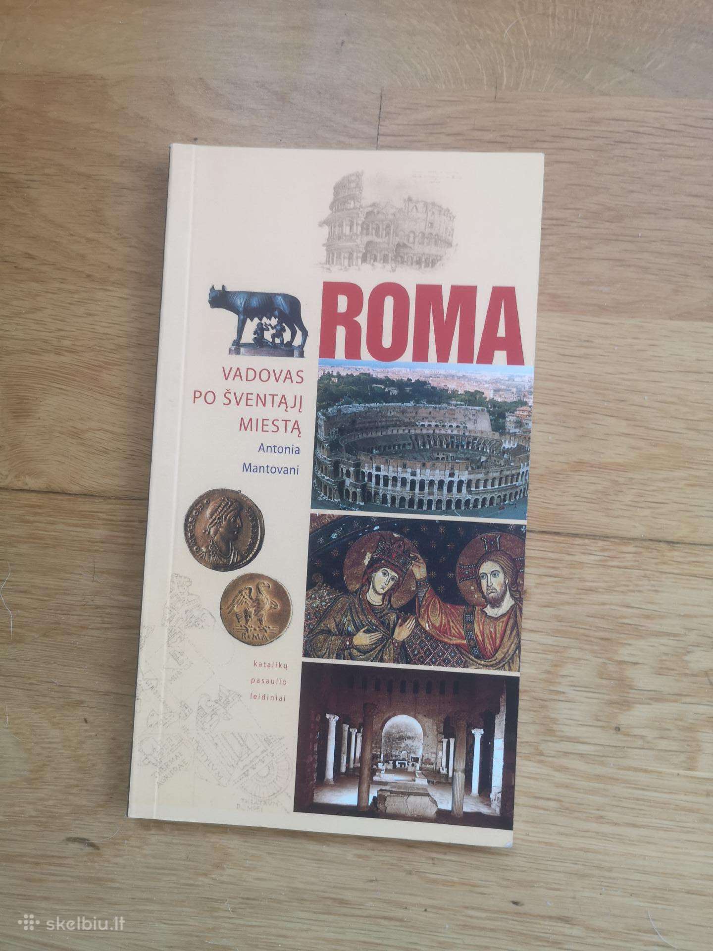 Roma. Vadovas po šventąjį miestą
