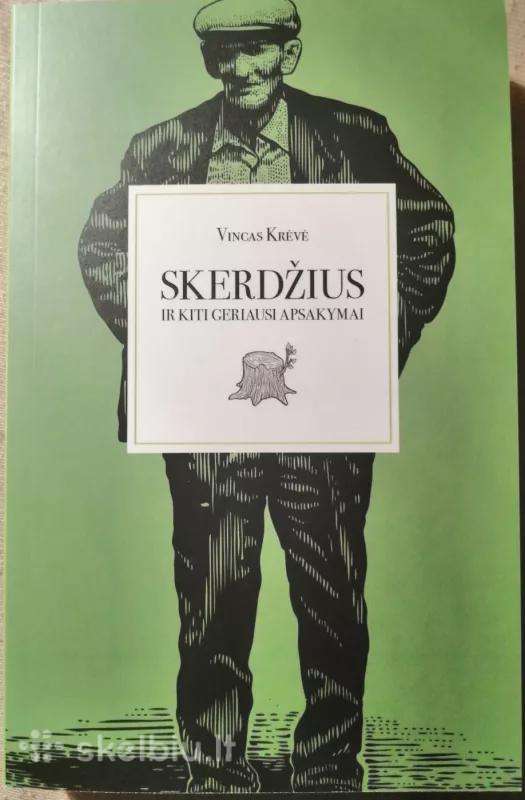 Skerdžius Lapinas – ne tik maloningos širdies žmog