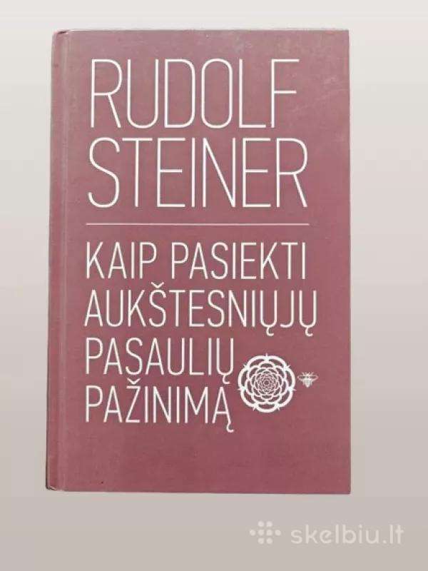 Kaip pasiekti aukštesniųjų pasaulių pažinimą