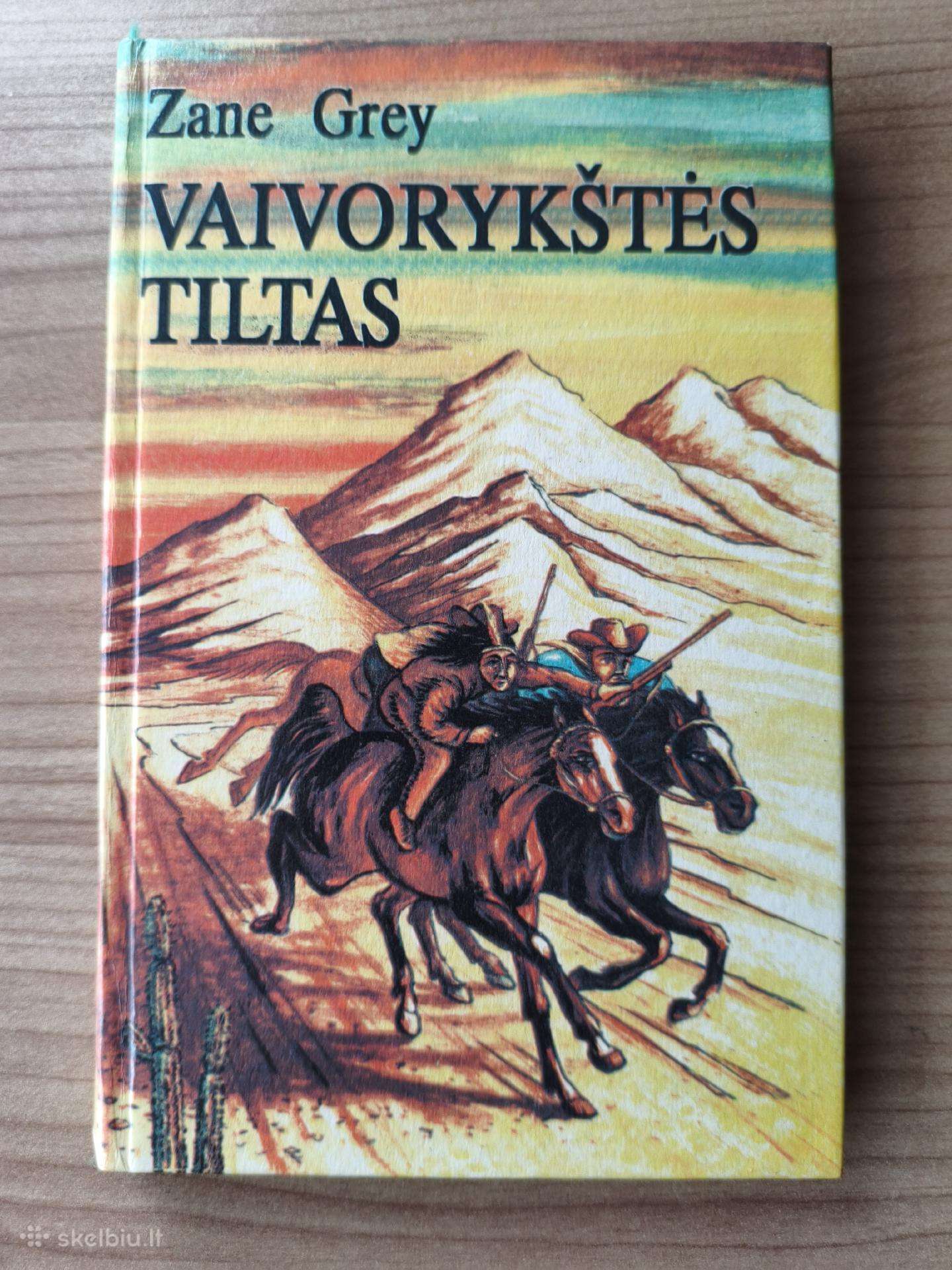 Zane Grey "Vaivorykštės tiltas"