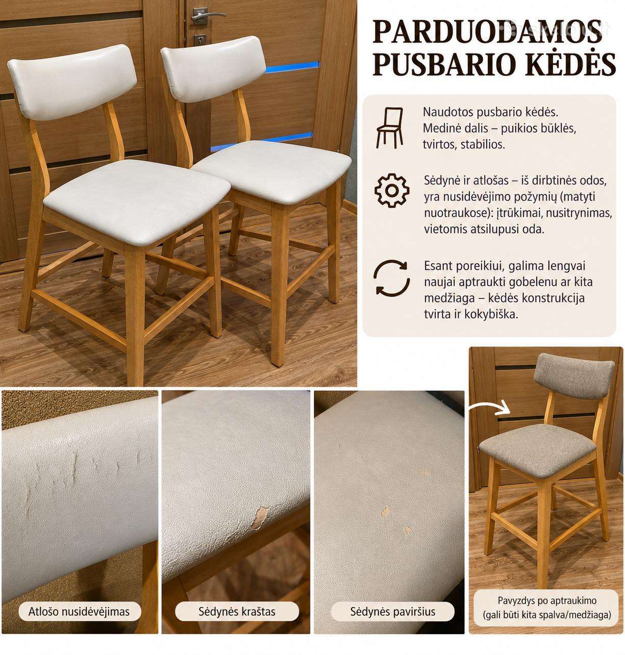 Parduodame naudotas pusbario kėdes.