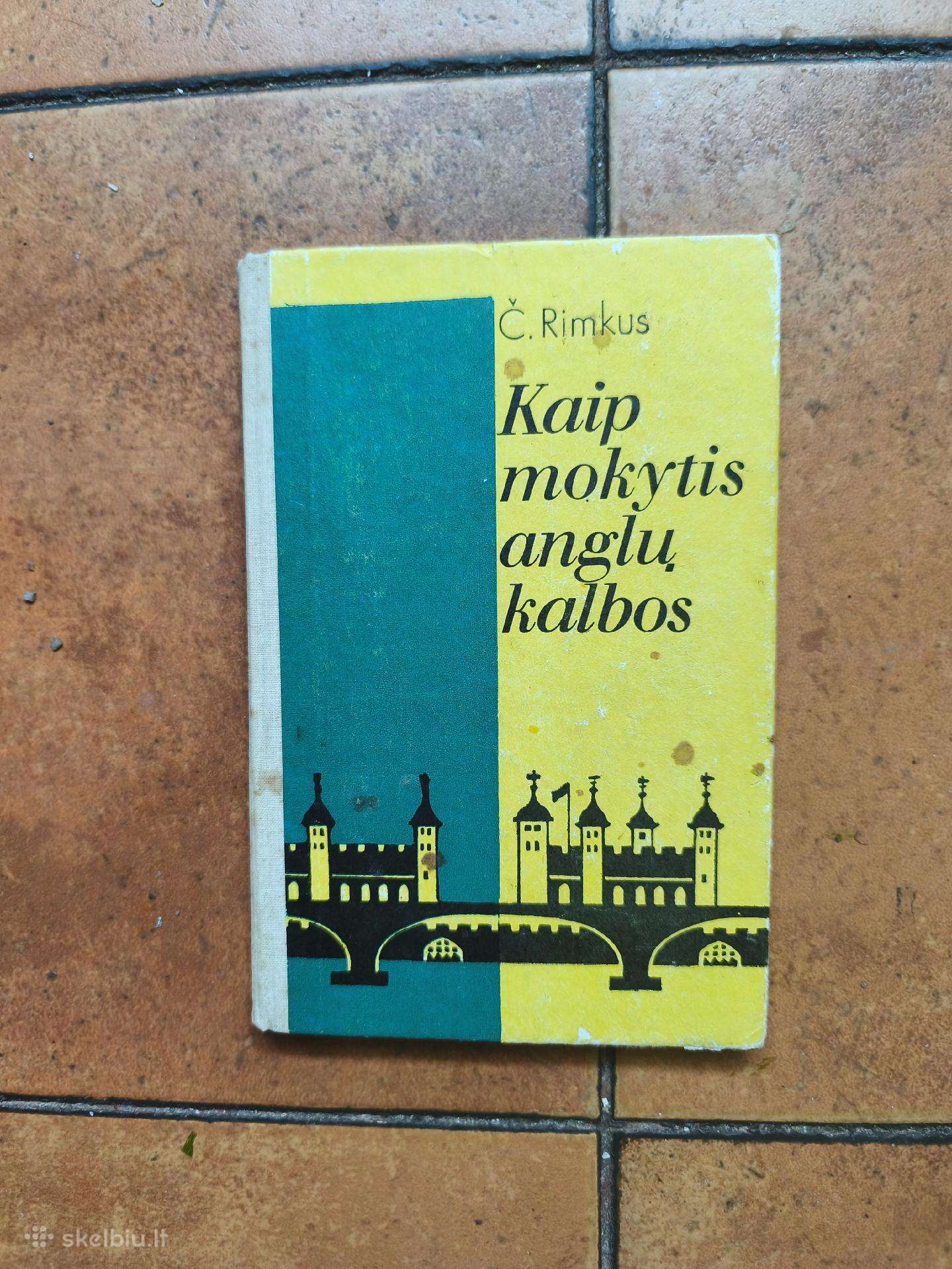 Č. Rimkus "Kaip mokytis anglų kalbos" 1991 metai